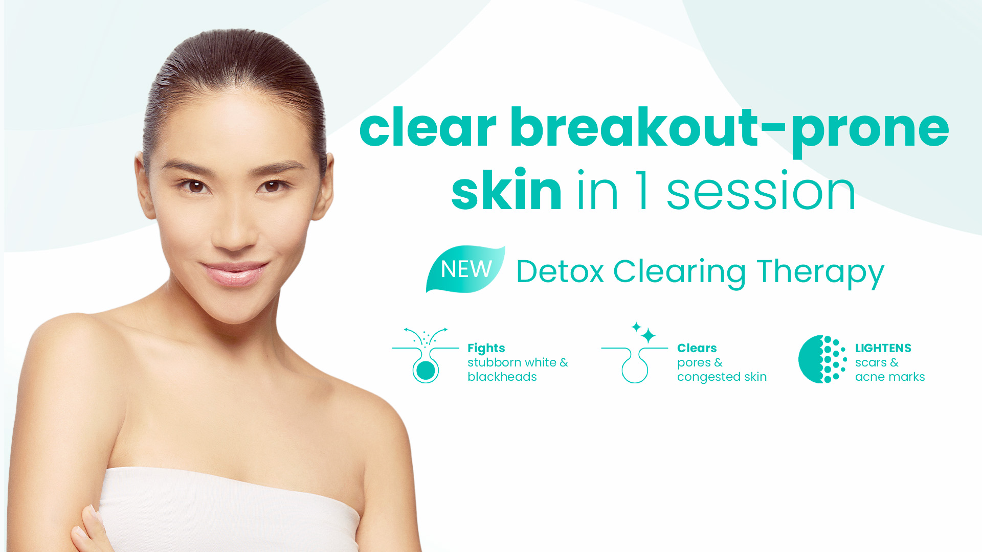 clear breakout-prone skin in 1 session with Detox Clearing Therapy